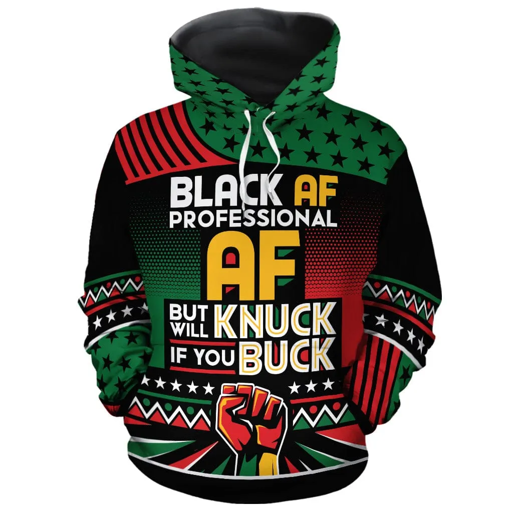 Black AF Professional AF But Will Knuck If You Buck All-over Hoodie And Joggers Set